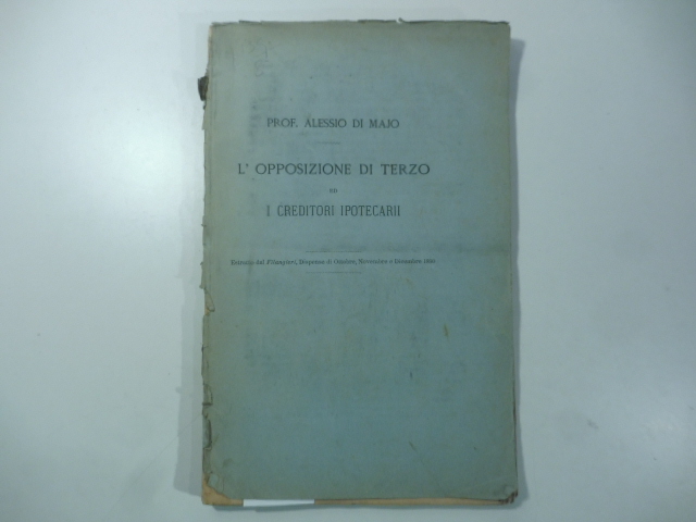 L'opposizione di terzo ed i creditori ipotecarii